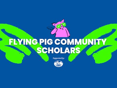 2024 Flying Pig Community Scholars Application is Open!
